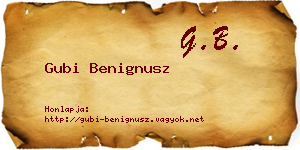 Gubi Benignusz névjegykártya